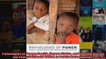 Pathologies of Power Health Human Rights and the New War on the Poor California Series