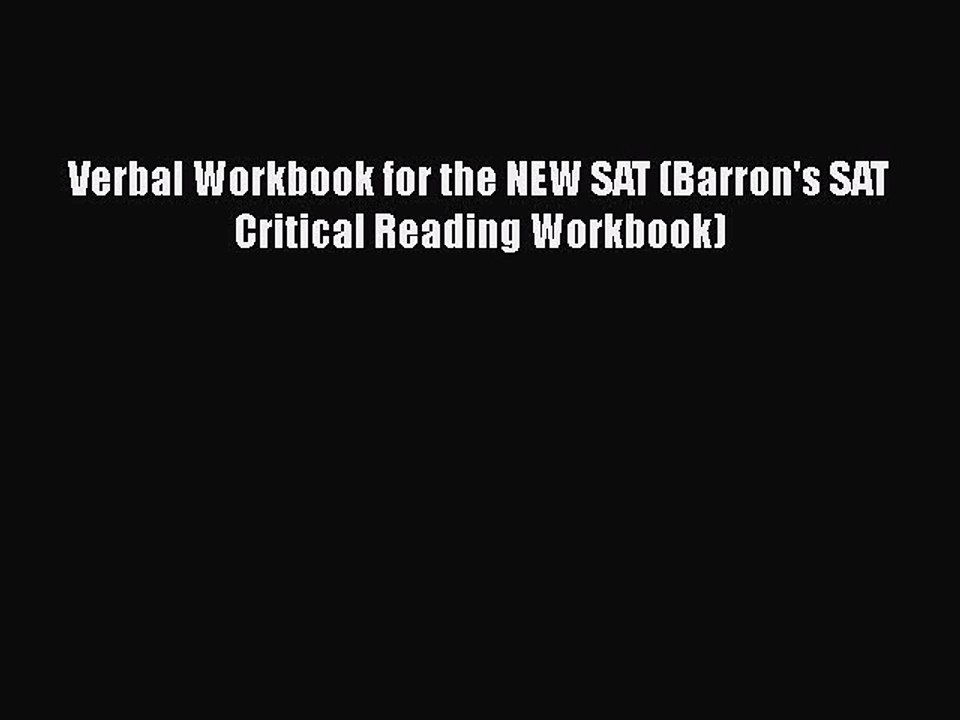 PDF Verbal Workbook for the NEW SAT (Barron's SAT Critical Reading Workbook)  EBook
