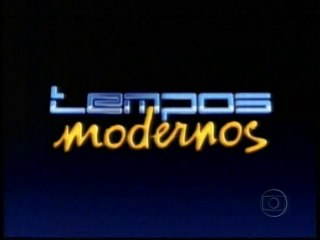 Tempos Modernos - Capitulo 1 Completo