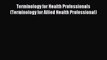 Read Terminology for Health Professionals (Terminology for Allied Health Professional) Ebook