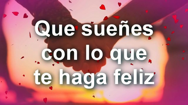 Buenas noches mi amor. | videos para dedicar