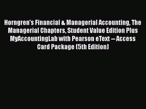 [PDF] Horngren's Financial & Managerial Accounting The Managerial Chapters Student Value Edition