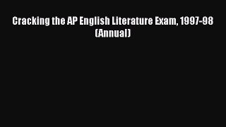Download Cracking the AP English Literature Exam 1997-98 (Annual)  Read Online