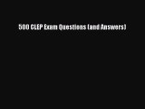 Download 500 CLEP Exam Questions (and Answers) Free Books