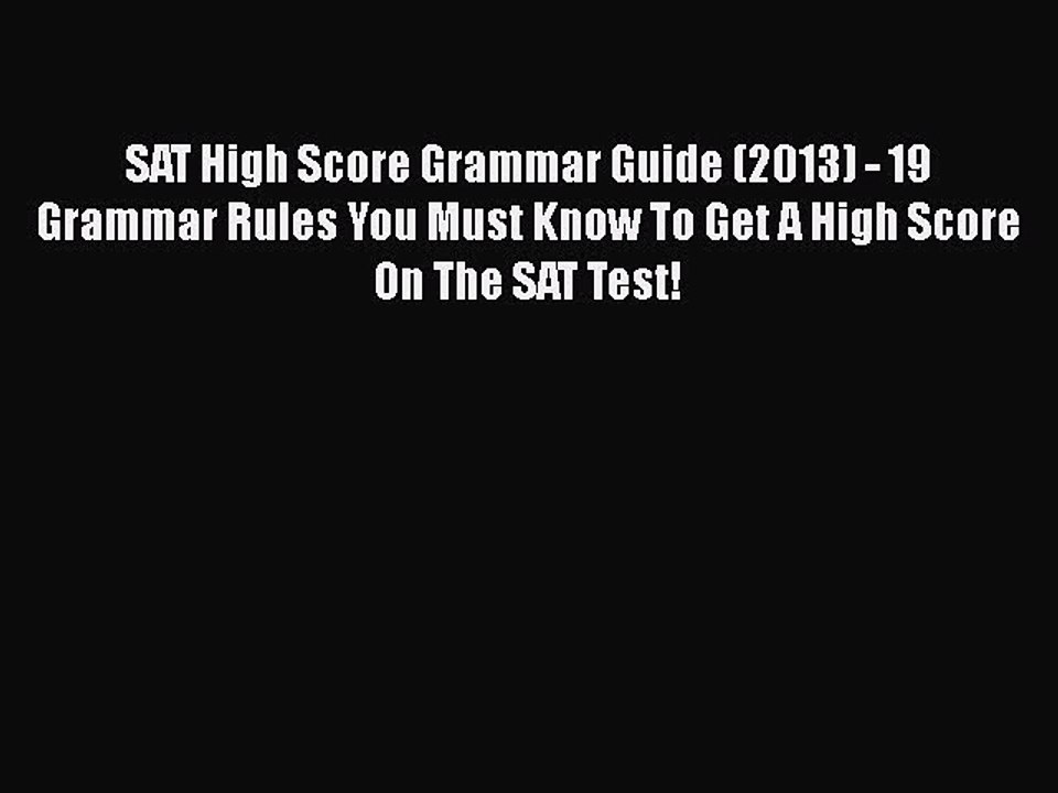 Download SAT High Score Grammar Guide (2013)...