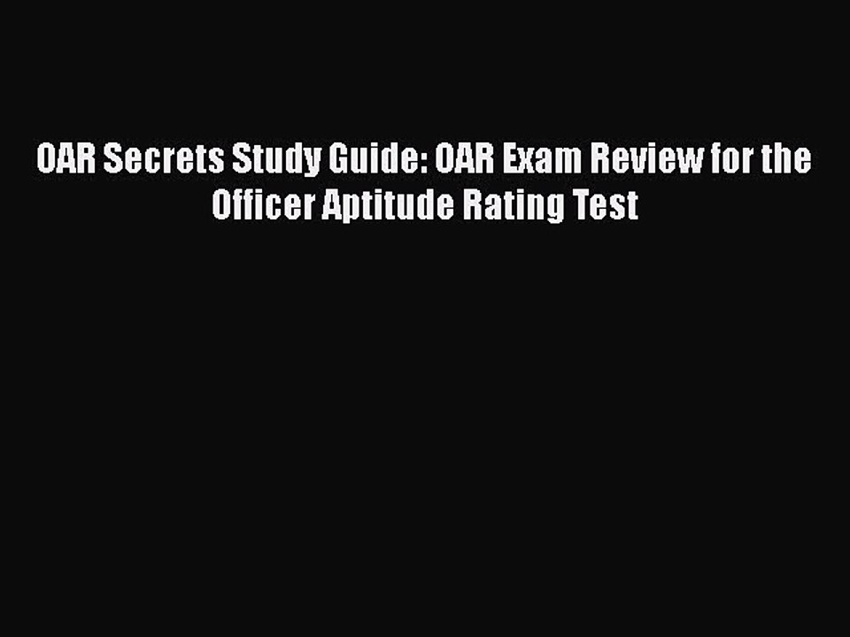 PDF OAR Secrets Study Guide: OAR Exam Review fo...