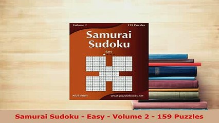 PDF  Samurai Sudoku  Easy  Volume 2  159 Puzzles Free Books