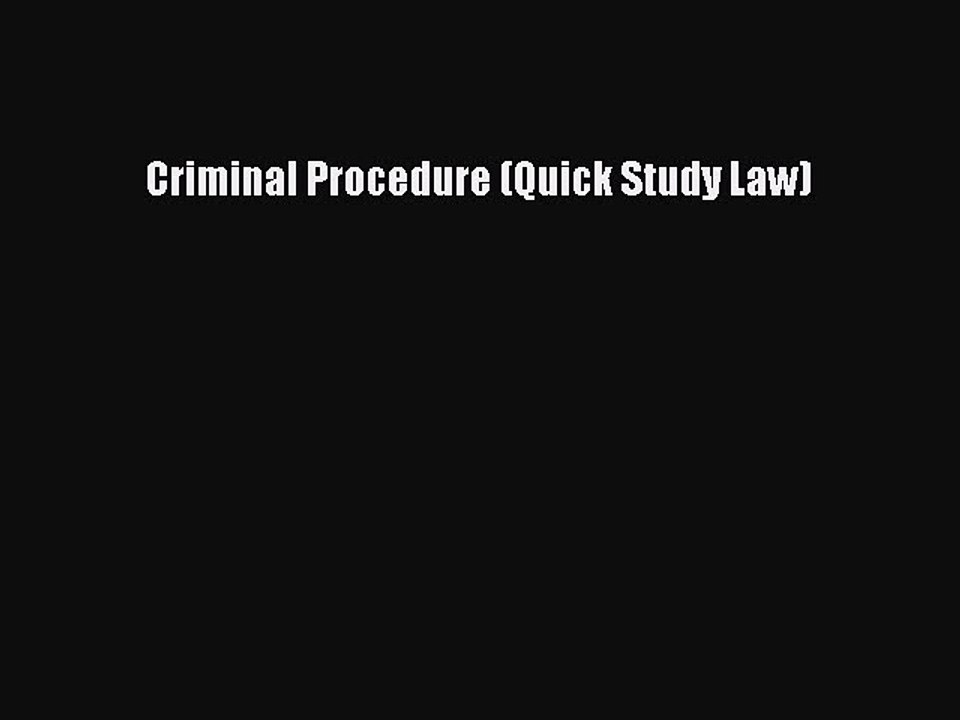 PDF Criminal Procedure (Quick Study Law) Free Books