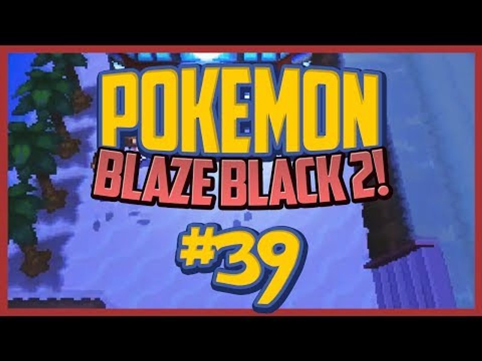 Pokemon Blaze Black 2 Lets Play Ep.39 Humilau City!