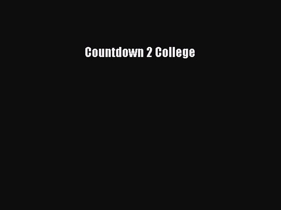 Download Countdown 2 College  Read Online