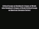 Read Critical Essays on Steinbeck's Grapes of Wrath: John Steinbeck's Grapes of Wrath (Critical