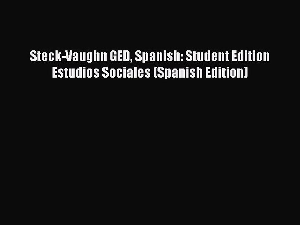 Download Steck-Vaughn GED Spanish: Student Edition Estudios Sociales (Spanish Edition) Free