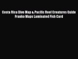 Download Costa Rica Dive Map & Pacific Reef Creatures Guide Franko Maps Laminated Fish Card