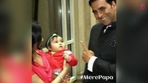 Akshay Kumar & Nitara Kumar #MerePapa