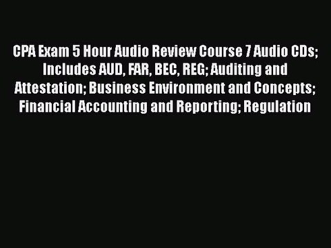 Download CPA Exam 5 Hour Audio Review Course 7 Audio CDs Includes AUD FAR BEC REG Auditing