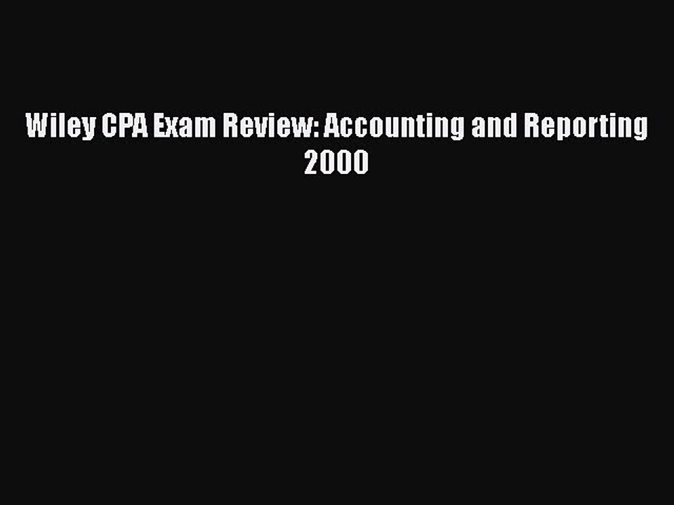 Download Wiley CPA Exam Review: Accounting and Reporting 2000  Read Online