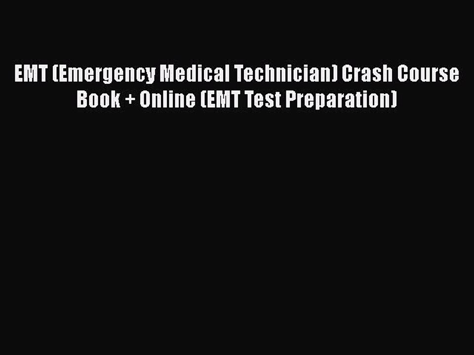 Download EMT (Emergency Medical Technician) Crash Course Book + Online (EMT Test Preparation)