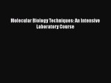 Download Molecular Biology Techniques: An Intensive Laboratory Course  EBook