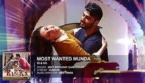MOST WANTED MUNDA Full Song (Audio) _ Arjun Kapoor, Kareena Kapoor _ Meet Bros,