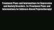 Read Treatment Plans and Interventions for Depression and Anxiety Disorders 2e (Treatment Plans