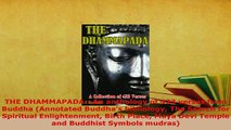 PDF  THE DHAMMAPADA  An anthology of 423 verses from Buddha Annotated Buddhas bibliology The  Read Online