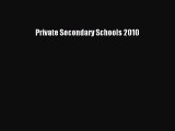 PDF Private Secondary Schools 2010  Read Online