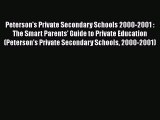 PDF Peterson's Private Secondary Schools 2000-2001 : The Smart Parents' Guide to Private Education