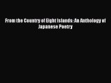 [PDF] From the Country of Eight Islands: An Anthology of Japanese Poetry [Read] Full Ebook