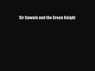 [PDF] Sir Gawain and the Green Knight [Download] Online