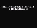 Download Rat Queens Volume 2: The Far Reaching Tentacles of N'Rygoth (Rat Queens Tp) Free Books