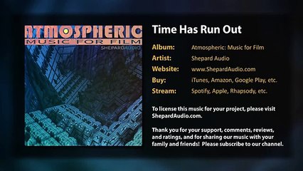 Time Has Run Out (from "Atmospheric: Music for Film" by Shepard Audio) (World Music 720p)