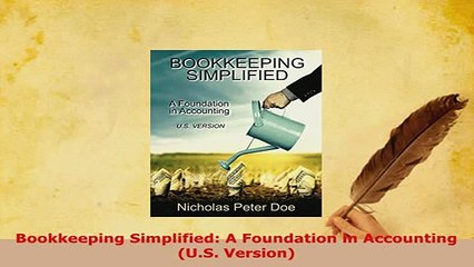 Read  Bookkeeping Simplified A Foundation in Accounting US Version Ebook Free
