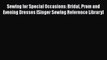 [PDF] Sewing for Special Occasions: Bridal Prom and Evening Dresses [Singer Sewing Reference