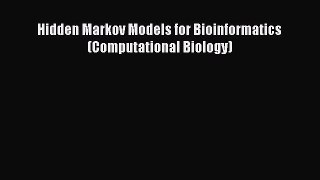 Download Hidden Markov Models for Bioinformatics (Computational Biology) Free Books