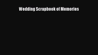 [PDF] Wedding Scrapbook of Memories [Download] Online