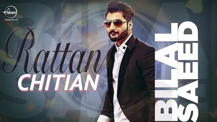 Rattan Chitian  ,Bilal Saeed