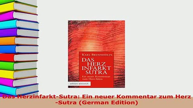 PDF Das HerzinfarktSutra Ein neuer Kommentar zum HerzSutra German Edition EBook