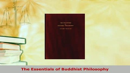 Download  The Essentials of Buddhist Philosophy  Read Online