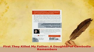 Download  First They Killed My Father A Daughter of Cambodia Remembers  EBook