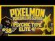 Pixelmon Server (Minecraft Pokemon Mod) Pokeballers Lets Play Season 2 Ep.38 Psychic Type Elite 4!