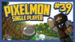 Pixelmon (Minecraft Pokemon Mod) Single Player Season 2 Ep.39 NEW POKEMON! and an Orb!?