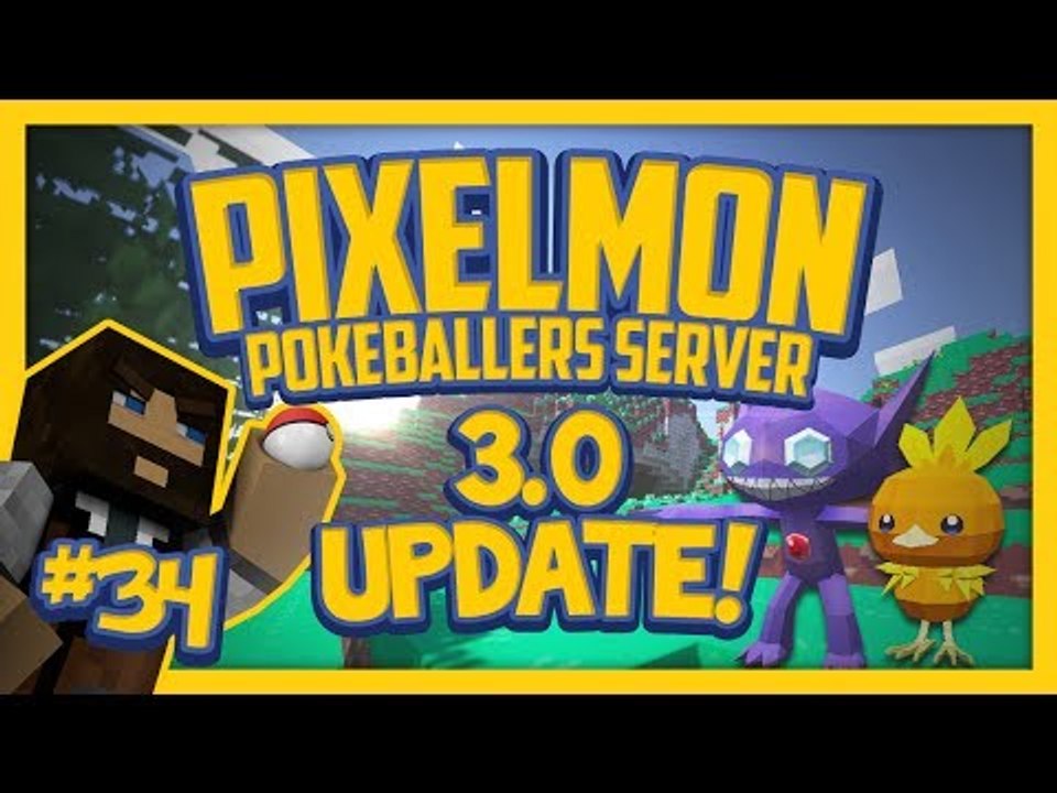 Pixelmon Server (Minecraft Pokemon Mod) Pokeballers Lets Play Season 2 Ep.34 3.0 Update!
