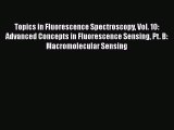 PDF Topics in Fluorescence Spectroscopy Vol. 10: Advanced Concepts in Fluorescence Sensing
