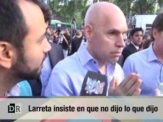 Larreta insiste en que no dijo lo que dijo