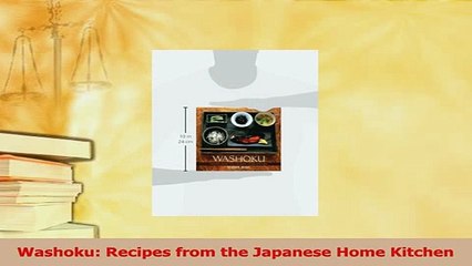 Download  Washoku Recipes from the Japanese Home Kitchen PDF Free