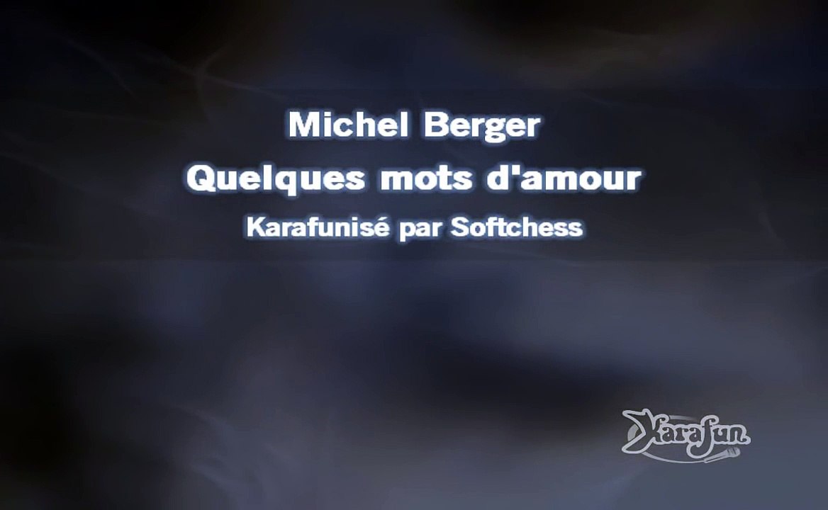 Michel Berger Quelques mots damour (karaoké réalisé par Softchess)