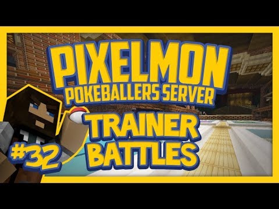 Pixelmon Server (Minecraft Pokemon Mod) Pokeballers Lets Play Season 2 Ep.32 Trainer Battles!