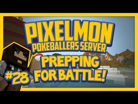 Pixelmon Server (Minecraft Pokemon Mod) Pokeballers Lets Play Season 2 Ep.28 Prepping for Battle!