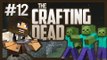 Minecraft Crafting Dead! (The Walking Dead Mod) Let's Play Ep.12 