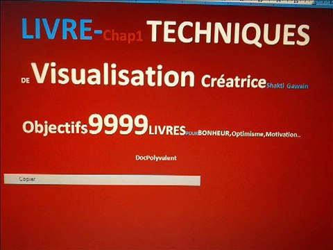 TECHNIQUES DE VISUALISATION Créatrice-I OBJECTIFS 9999 LIVRES POUR BONHEUR OPTIMISME Motivation
